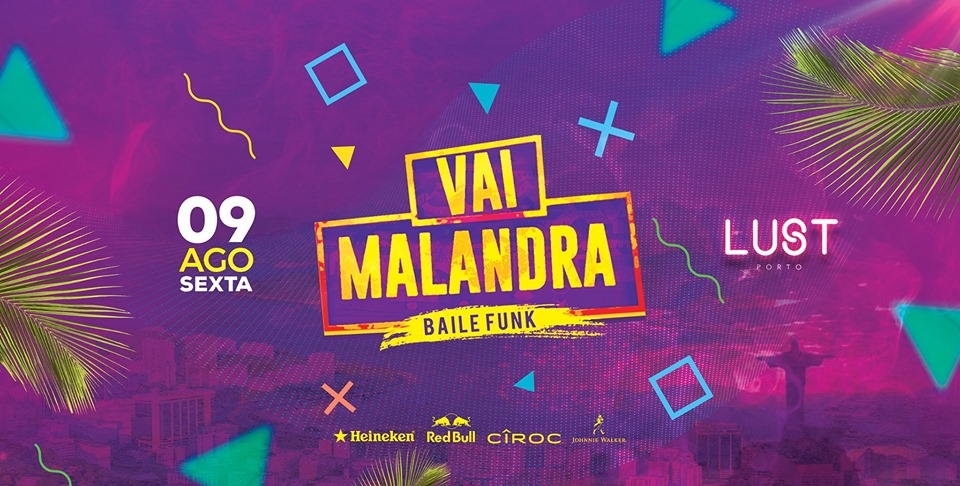 Vai Malandra Baile Funk Baixa Porto Wikinight